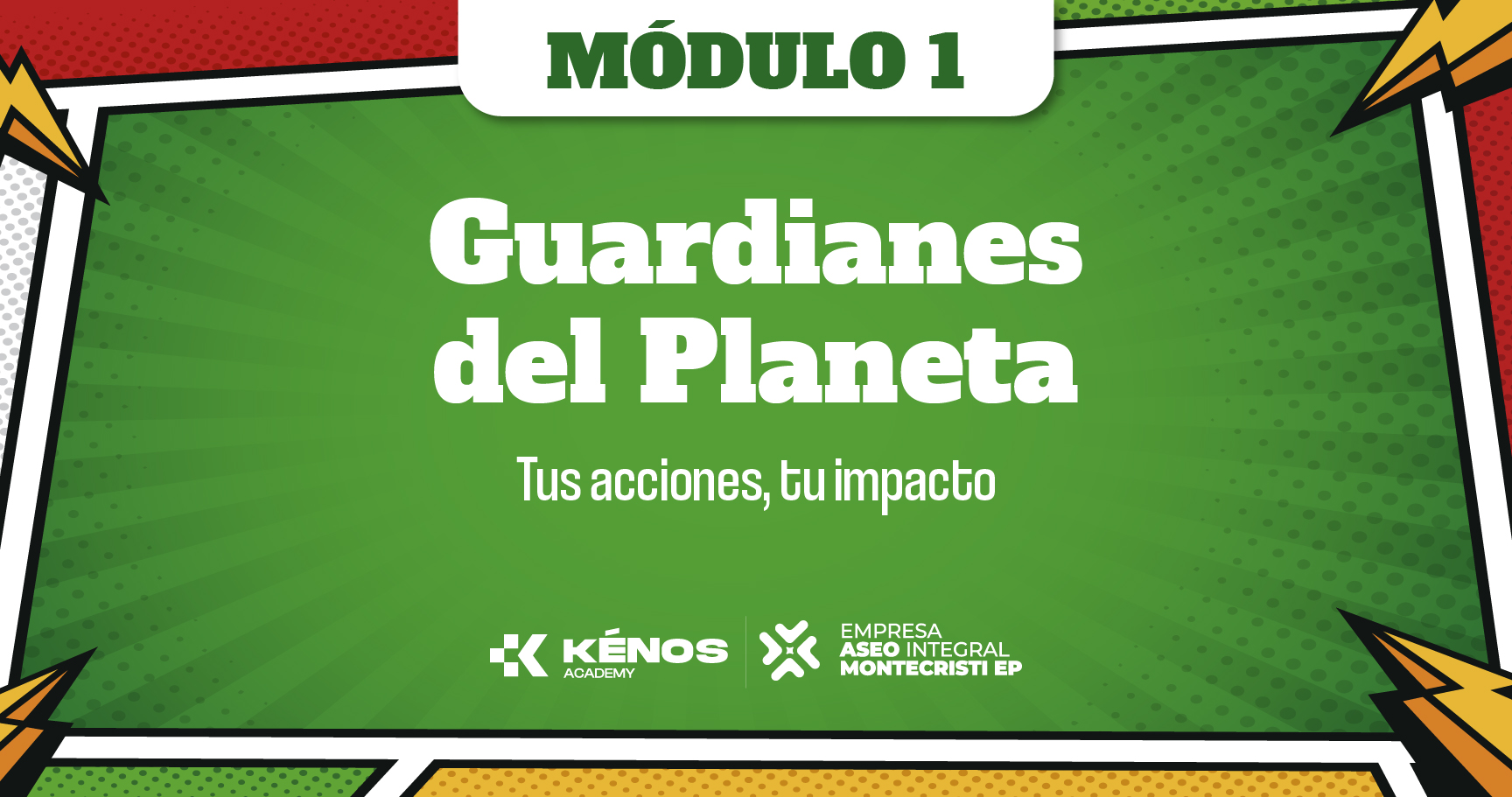 1 Guardianes del Planeta: Tus acciones, tu impacto.