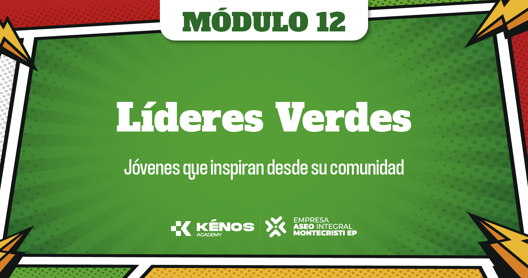 12. Lideres Verdes: Jóvenes que inspiran desde su comunidad