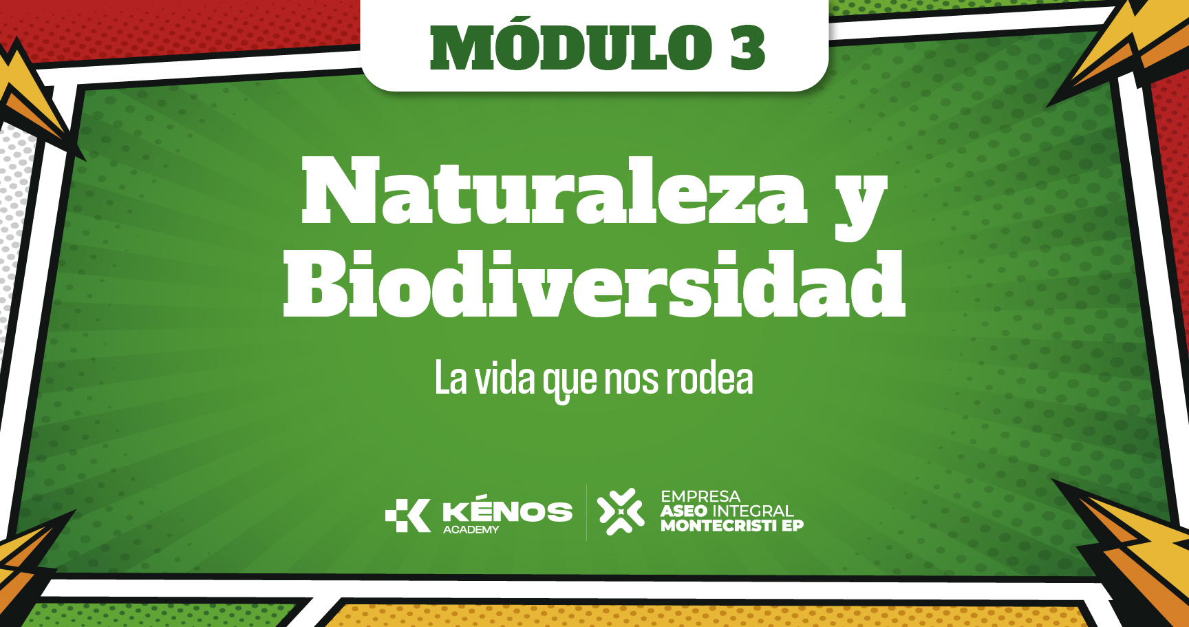 3. Naturaleza y Biodiversidad: La vida que nos rodea