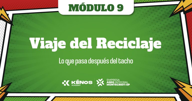 9. Viaje del Reciclaje: Lo que pasa después del tacho