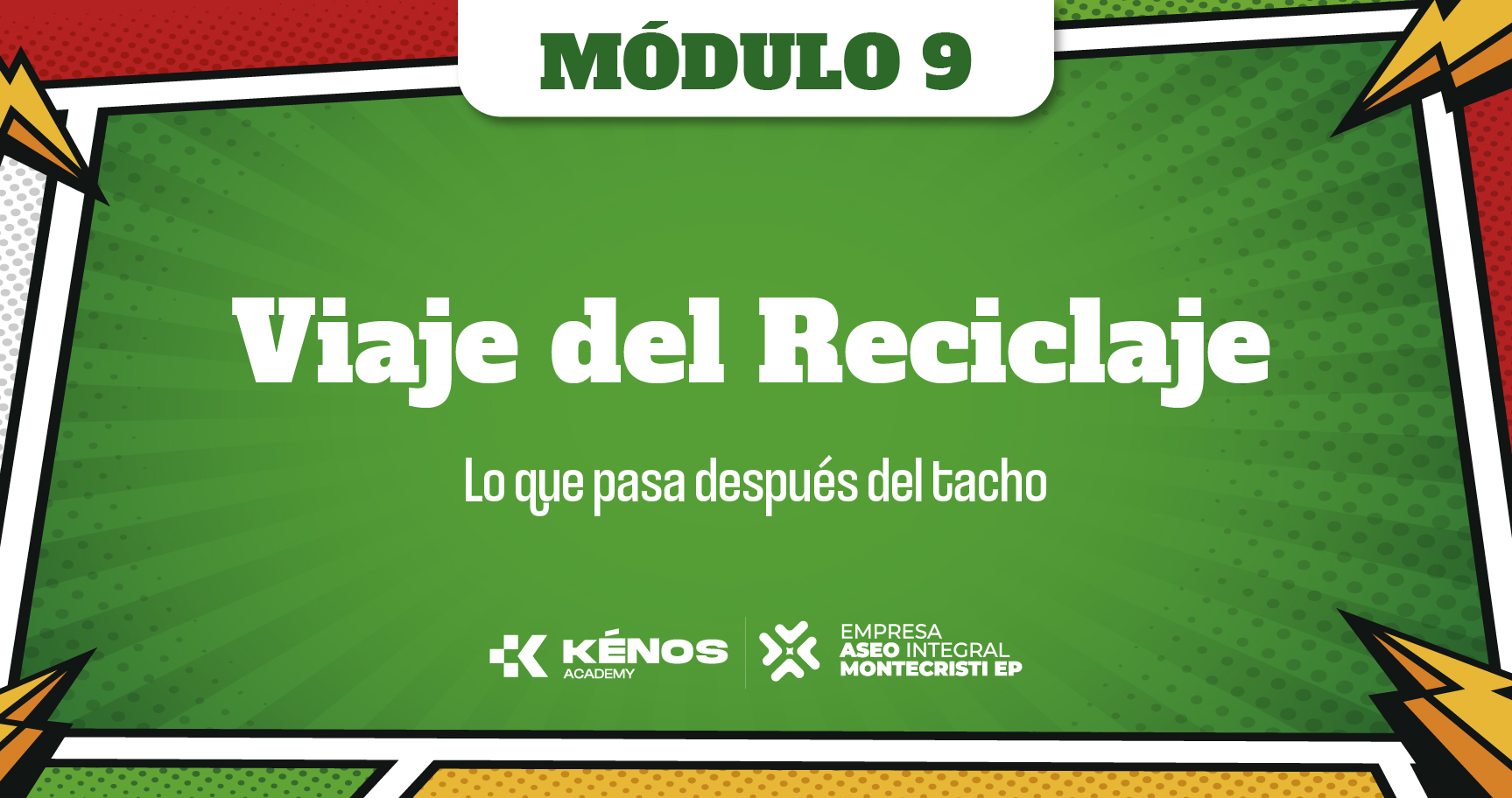 9. Viaje del Reciclaje: Lo que pasa después del tacho