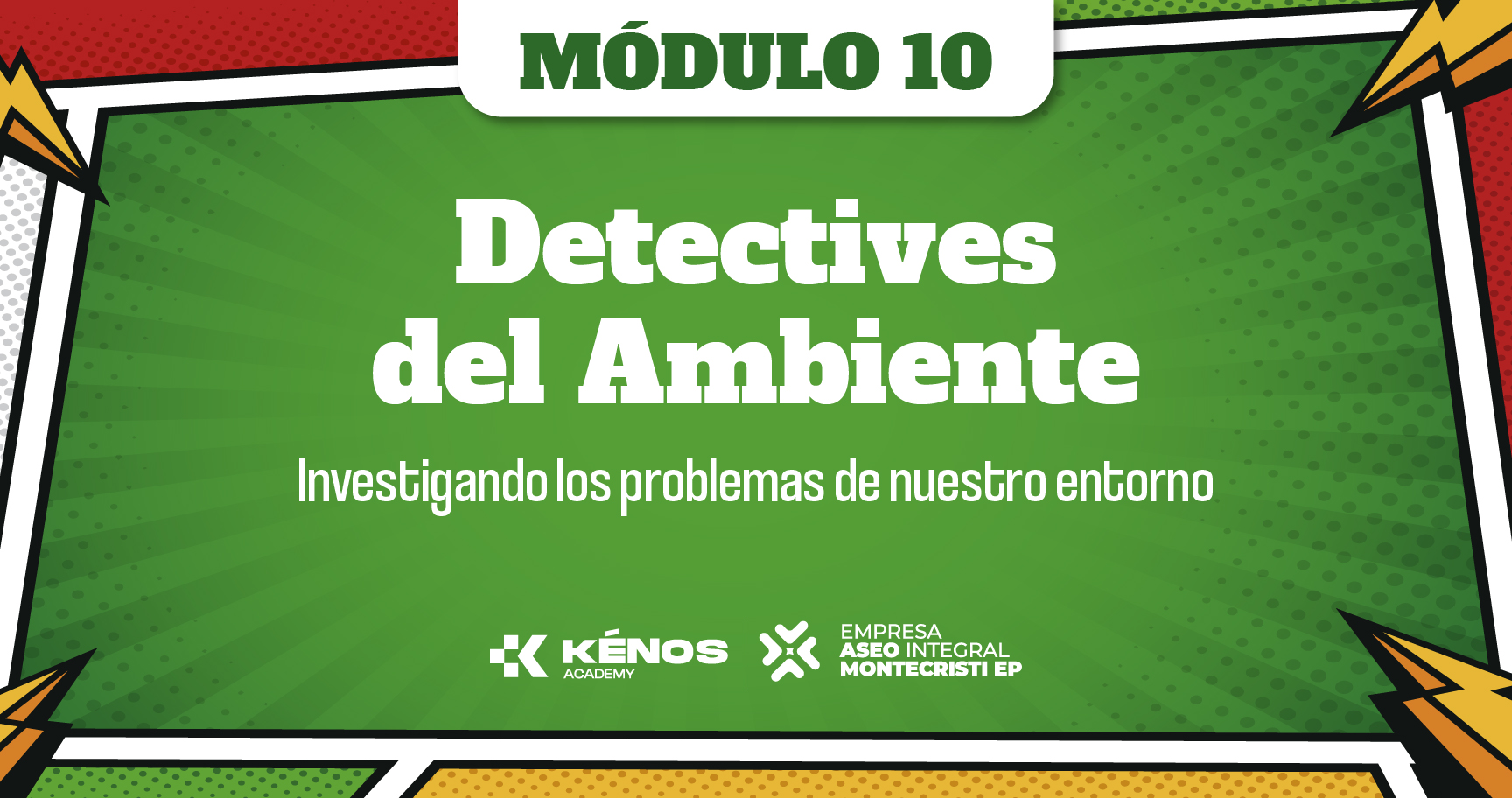 10. Detectives del Ambiente: investigando los problemas de nuestra ciudad